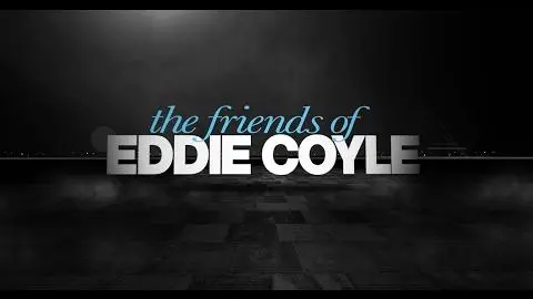 The Friends of Eddie Coyle - Trailer - Movies! TV Network_peliplat