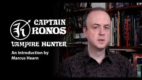 Introduction to Captain Kronos Vampire Hunter (1974) with Marcus Hearn_peliplat