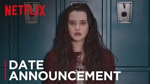 13 Reasons Why | Date Announcement | Netflix_peliplat