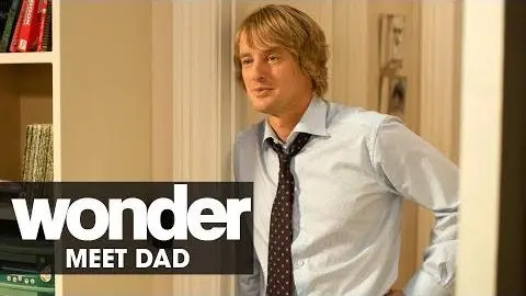 Wonder (2017 Movie) – Meet Dad (Owen Wilson)_peliplat