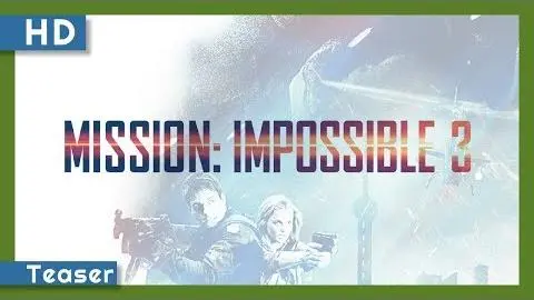 Mission: Impossible III (2006) Teaser_peliplat