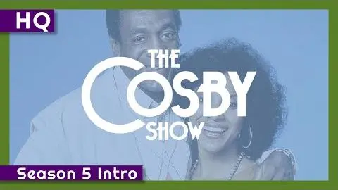 The Cosby Show (1984-1992) Season 5 Intro_peliplat
