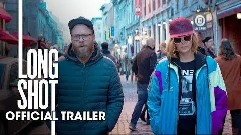 Long Shot (2019 Movie) Official Trailer – Seth Rogen, Charlize Theron_peliplat
