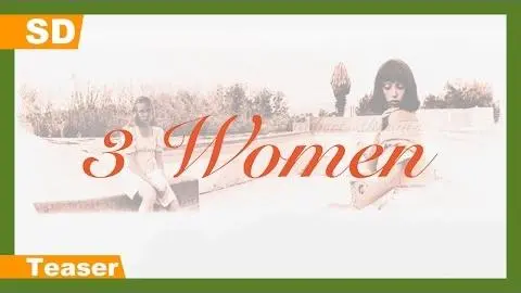 3 Women (1977) Teaser_peliplat