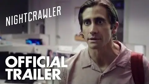 Nightcrawler | Official Trailer [HD]  | Global Road Entertainment_peliplat