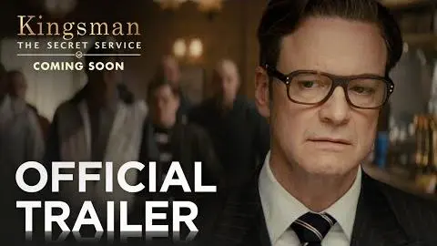 Kingsman: The Secret Service | Official Trailer 2 [HD] | 20th Century FOX_peliplat