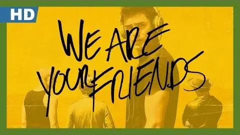We Are Your Friends (2015) Trailer_peliplat