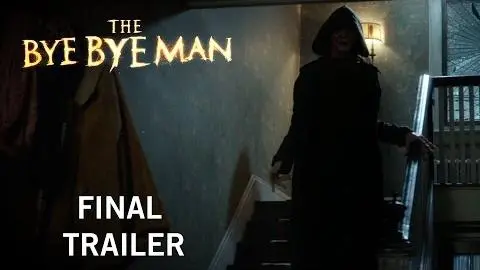 The Bye Bye Man | Final Trailer | Own It Now On Digital HD, Blu-Ray & DVD_peliplat