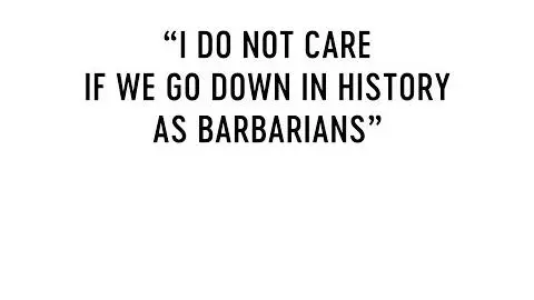 „I Do Not Care If We Go Down In History As Barbarians” OFFICIAL TRAILER_peliplat