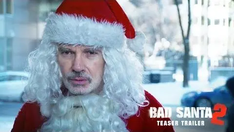 Bad Santa 2 Official Teaser Trailer (2016) - Broad Green Pictures_peliplat