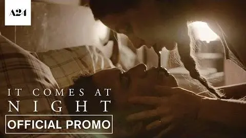 It Comes At Night | It's Here | Official Promo HD | A24_peliplat