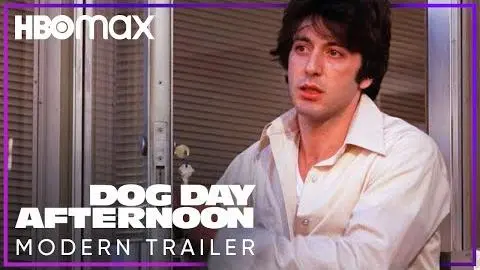 Dog Day Afternoon | Modern Trailer | HBO Max_peliplat