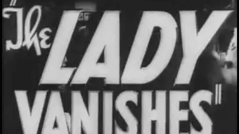 The Lady Vanishes - Trailer_peliplat