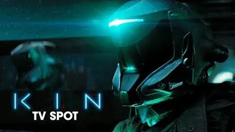 Kin (2018 Movie) Official TV Spot “Arrived” - Dennis Quaid, Zoe Kravitz_peliplat