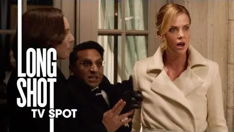 Long Shot (2019 Movie) Official TV Spot “Hilarious” – Seth Rogen, Charlize Theron_peliplat