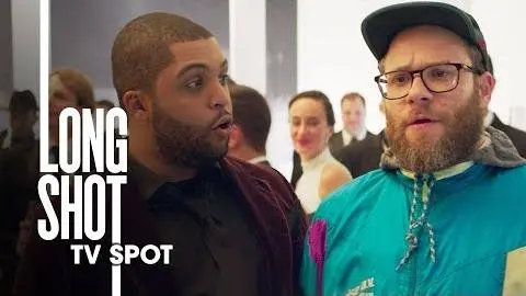 Long Shot (2019 Movie) Official TV Spot “Dope” – Seth Rogen, Charlize Theron_peliplat