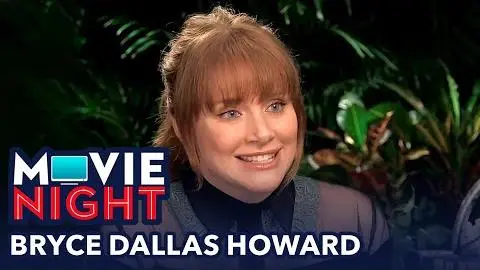 Bryce Dallas Howard from Jurassic World: Fallen Kingdom | MOVIE NIGHT_peliplat