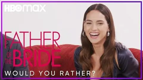 The Father Of The Bride Cast Play Would You Rather_peliplat