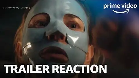 Goodnight Mommy Trailer Reaction | Prime Video_peliplat