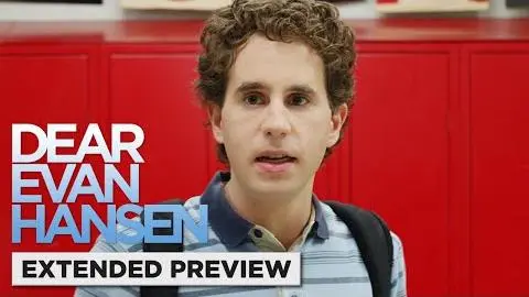 Dear Evan Hansen | Extended Preview | Evan's First Day Of School_peliplat