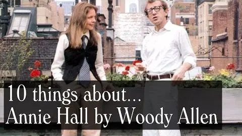 10 Things About Annie Hall by Woody Allen_peliplat