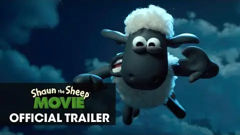 Shaun The Sheep Movie (2015) - Official Trailer_peliplat