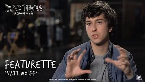 Paper Towns ['Natt Wolff' Featurette in HD (1080p)]_peliplat