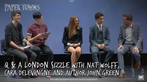 Paper Towns [‘Q & A London Sizzle’ Featurette in HD (1080p)]_peliplat