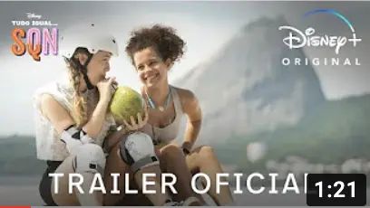 Tudo Igual... SQN | Trailer Oficial | Disney+_peliplat