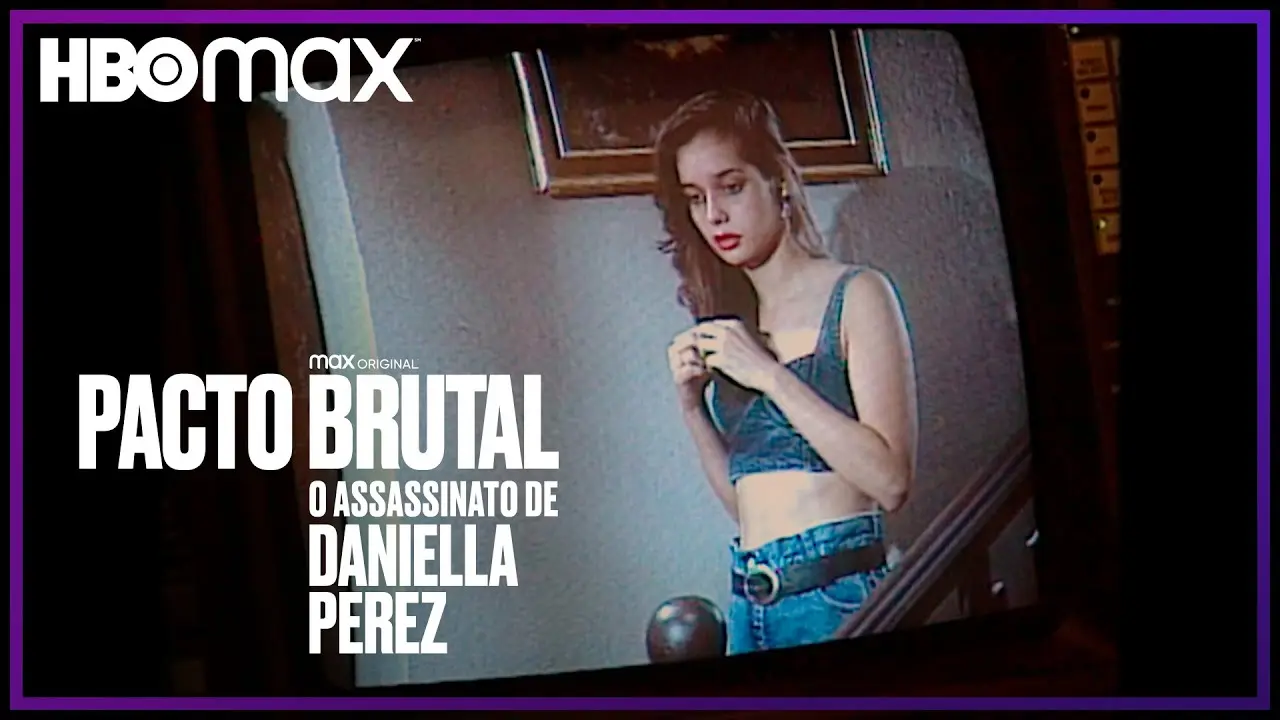 Pacto Brutal: O Assassinato de Daniella Perez | Trailer | HBO Max_peliplat