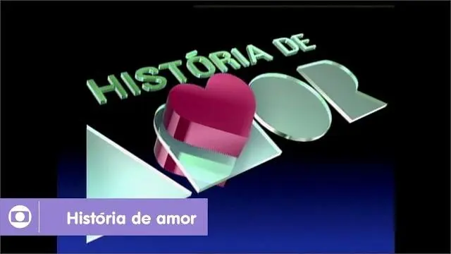 História de Amor: reveja a abertura da novela da Globo_peliplat