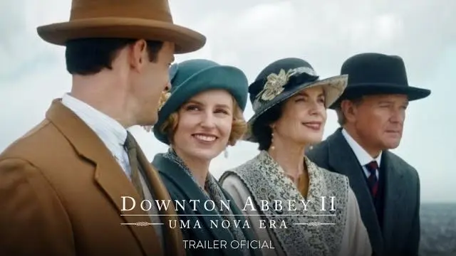 Downton Abbey II: Uma Nova Era - Trailer Oficial_peliplat