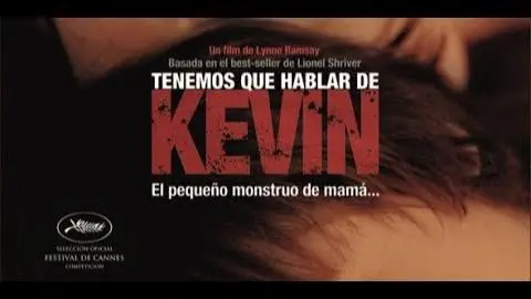 TENEMOS QUE HABLAR DE KEVIN - Tráiler Subtitulado | HD_peliplat