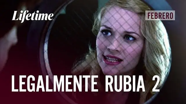 LEGALMENTE RUBIA 2 | Febrero en Lifetime_peliplat