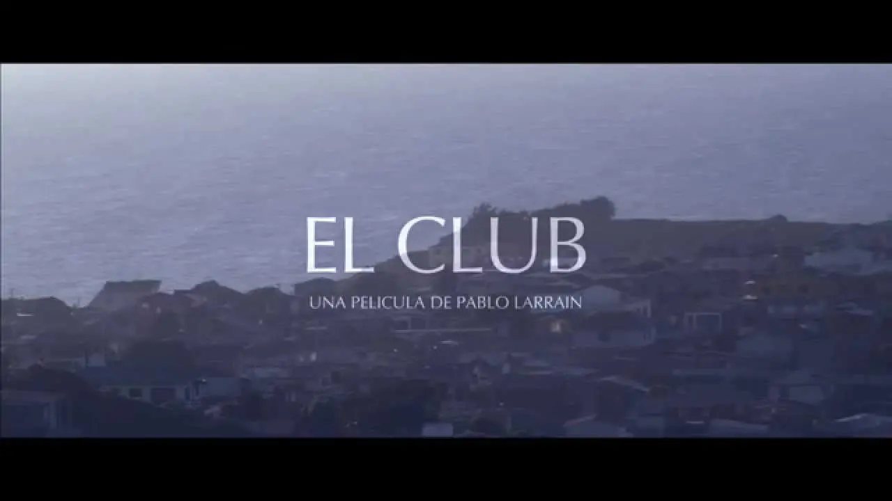 Trailer Oficial "El Club". Ya está en cines._peliplat