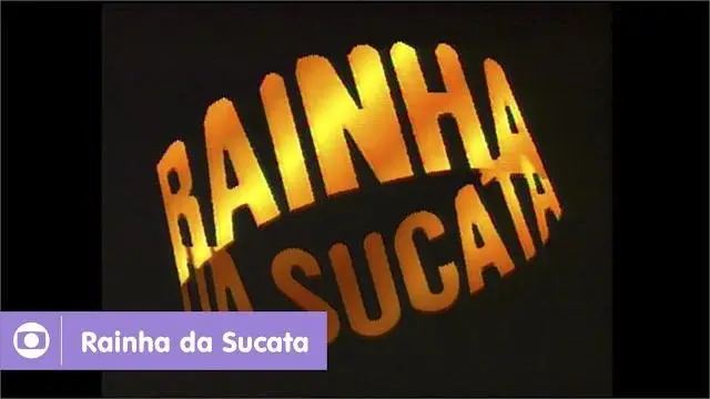 Rainha da Sucata: relembre a abertura_peliplat