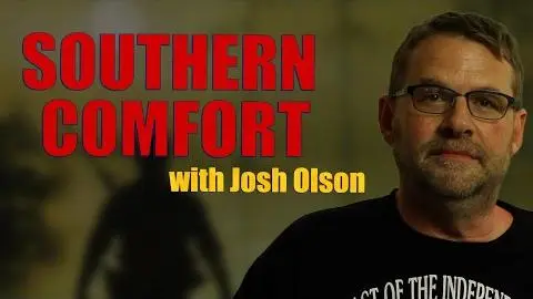 Josh Olson on SOUTHERN COMFORT_peliplat
