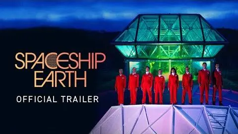 Spaceship Earth. Official Trailer. Launching Everywhere May 8._peliplat