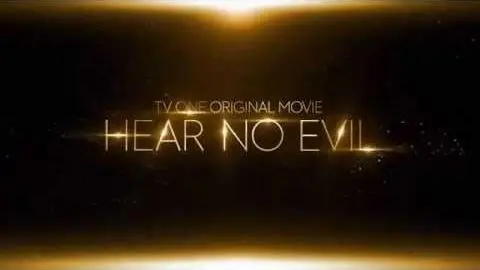 "Hear No Evil" TV One's Original Movie_peliplat