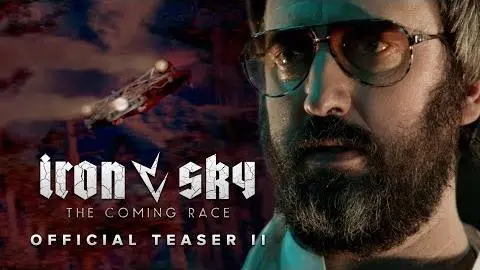 Iron Sky The Coming Race Official Teaser 2_peliplat