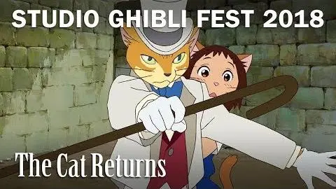 The Cat Returns - Studio Ghibli Fest 2018 Trailer [In Theaters April 2018]_peliplat