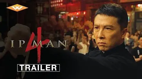 IP MAN 4 (2019) International Trailer | Donnie Yen, Scott Adkins Martial Arts Movie_peliplat