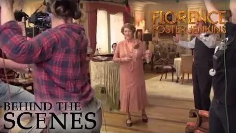 FLORENCE FOSTER JENKINS | Florence Sings | Official Behind the Scenes_peliplat