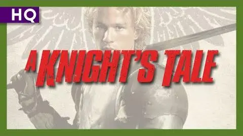 A Knight's Tale (2001) Trailer_peliplat