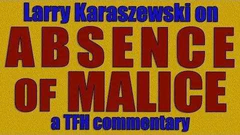 Larry Karaszewski on ABSENCE OF MALICE_peliplat