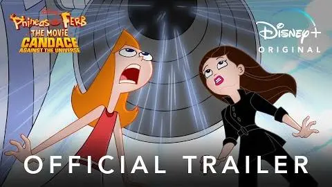 Phineas and Ferb The Movie: Candace Against the Universe | Official Trailer_peliplat