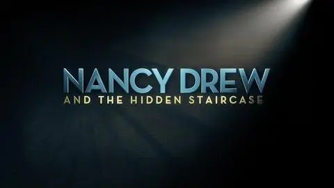 Check Out the ‘Nancy Drew and the Hidden Staircase’ Trailer!_peliplat