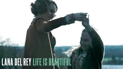 Lana Del Rey ‘Life is Beautiful’ - The AGE OF ADALINE (2015 Movie - Blake Lively)_peliplat