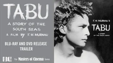 Murnau's TABU (Story of the South Seas) Masters of Cinema Trailer_peliplat