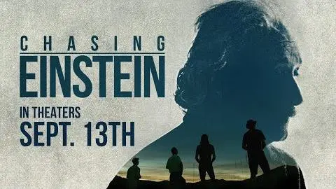 Official "Chasing Einstein" Movie Trailer - In Theaters Sept. 13_peliplat